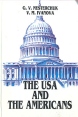 The USA аnd The Americans / США и американцы Букинистическое издание Сохранность: Хорошая Издательство: Вышэйшая школа, 2008 г Твердый переплет, 1998 стр ISBN 985-06-0361-5 Язык: Английский инфо 5126x.