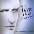 Boris Vian J'suis Snob Формат: Audio CD (Jewel Case) Дистрибьютор: Membran Music Ltd Лицензионные товары Характеристики аудионосителей 2006 г Сборник инфо 12094z.