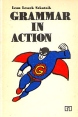 Grammar in action Букинистическое издание Сохранность: Хорошая Издательство: Szkolne i Pedagogiczne, 1987 г Твердый переплет, 280 стр ISBN 83-02-02510-0 инфо 7185s.